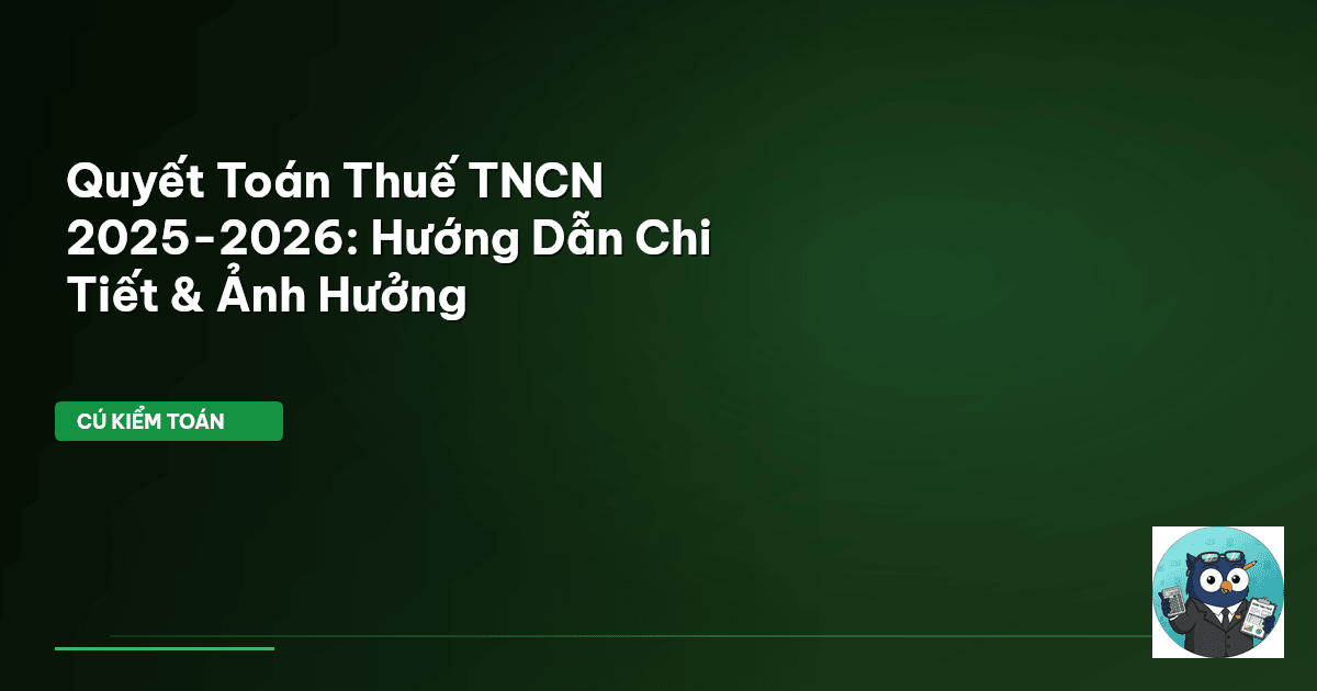 quyết toán thuế TNCN 2026