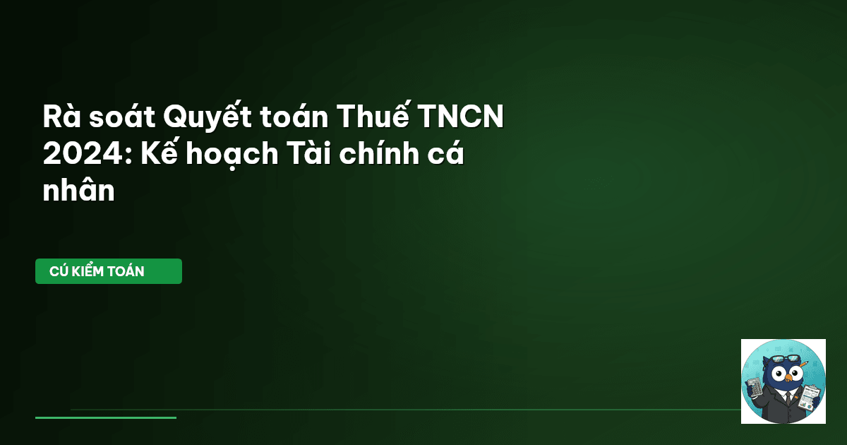 quyết toán thuế tncn 2024