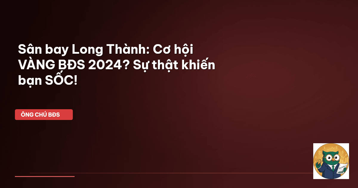 bất động sản Long Thành