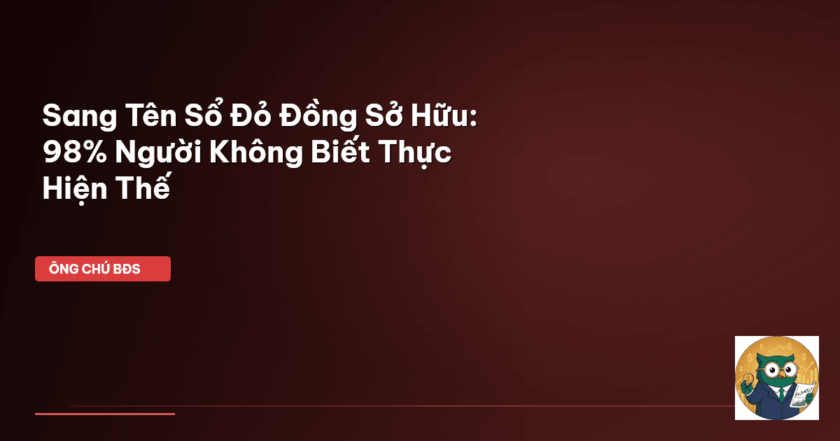 sang tên sổ đỏ đồng sở hữu