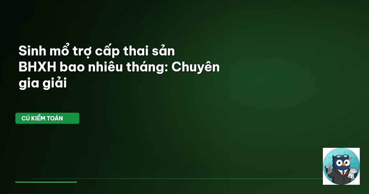 sinh mổ BHXH bao nhiêu tháng