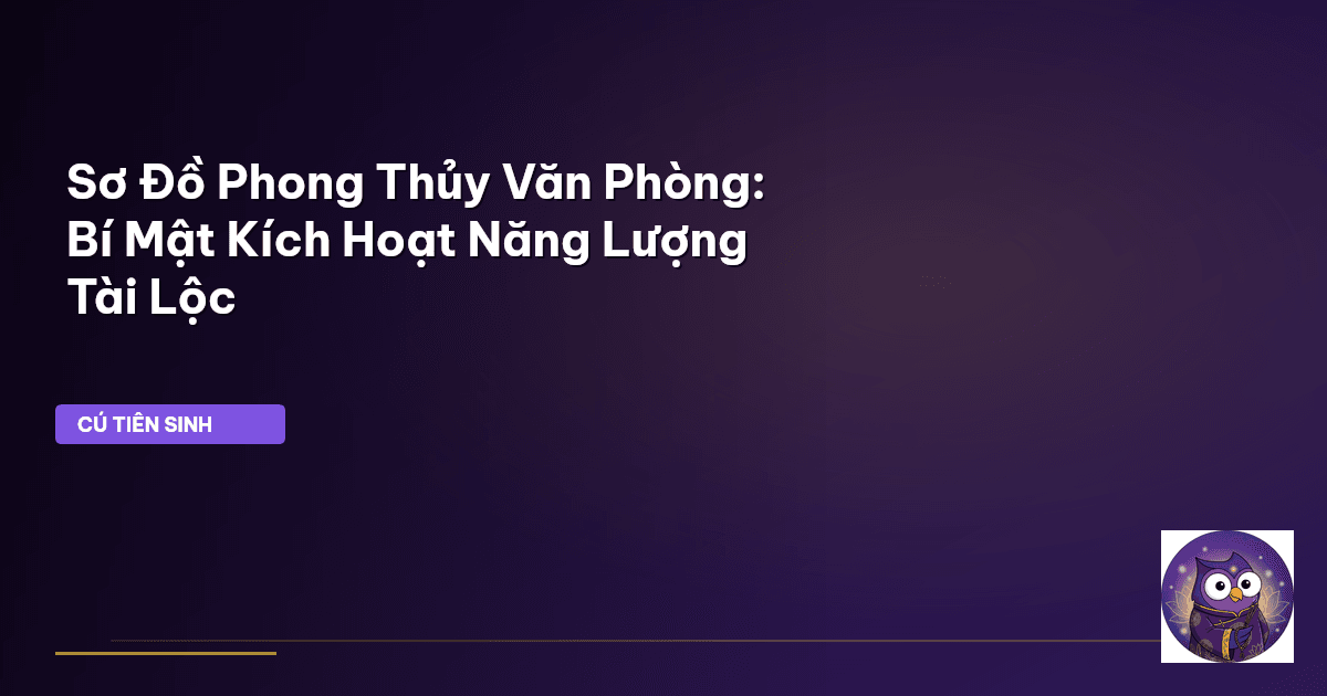 sơ đồ phong thủy văn phòng