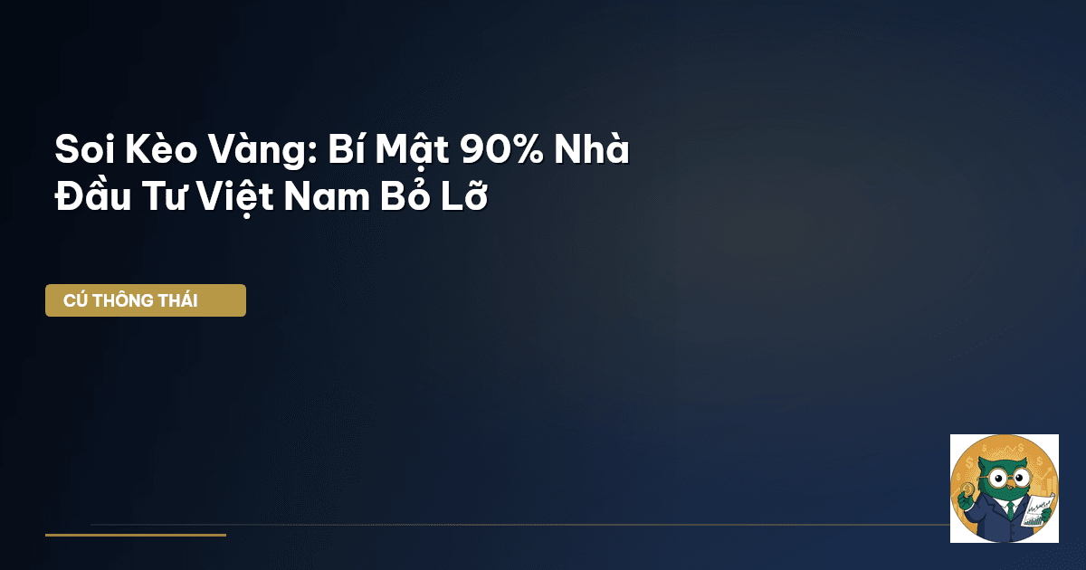 soi kèo vàng