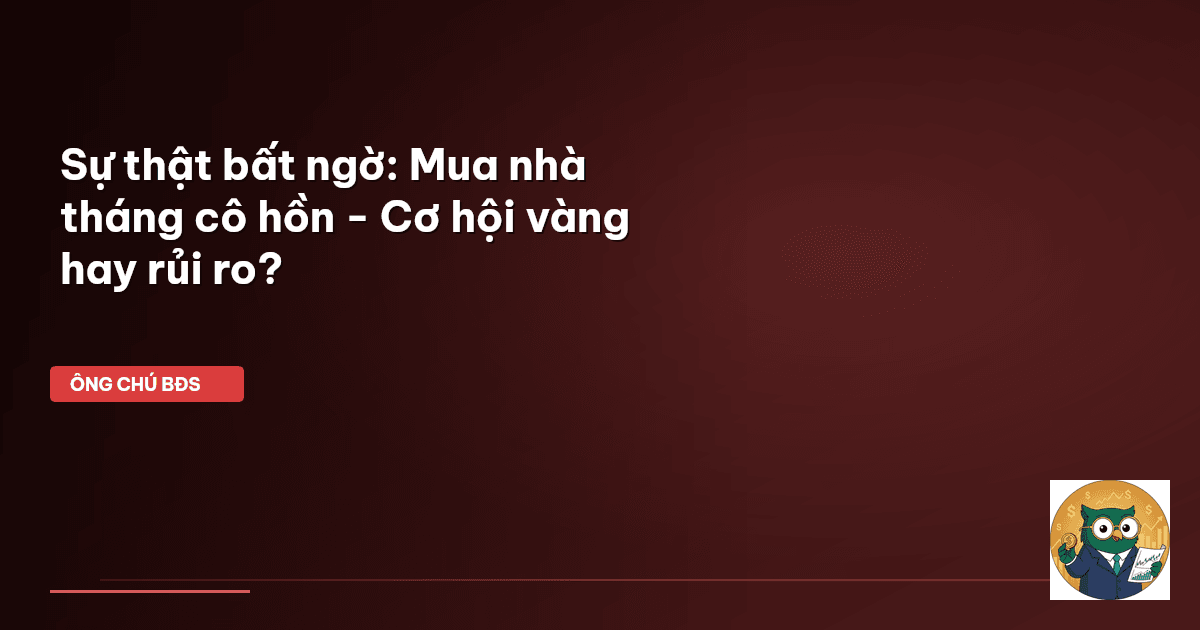 mua nhà tháng cô hồn