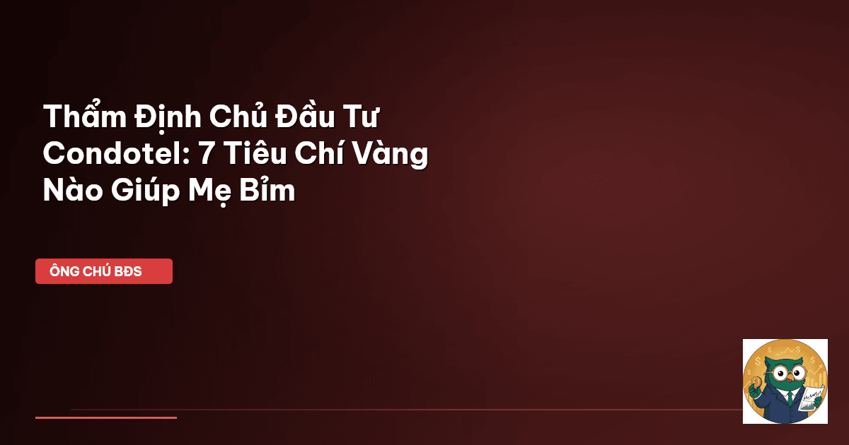 thẩm định chủ đầu tư condotel