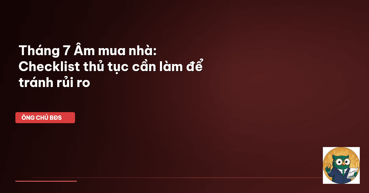 tháng 7 âm mua nhà