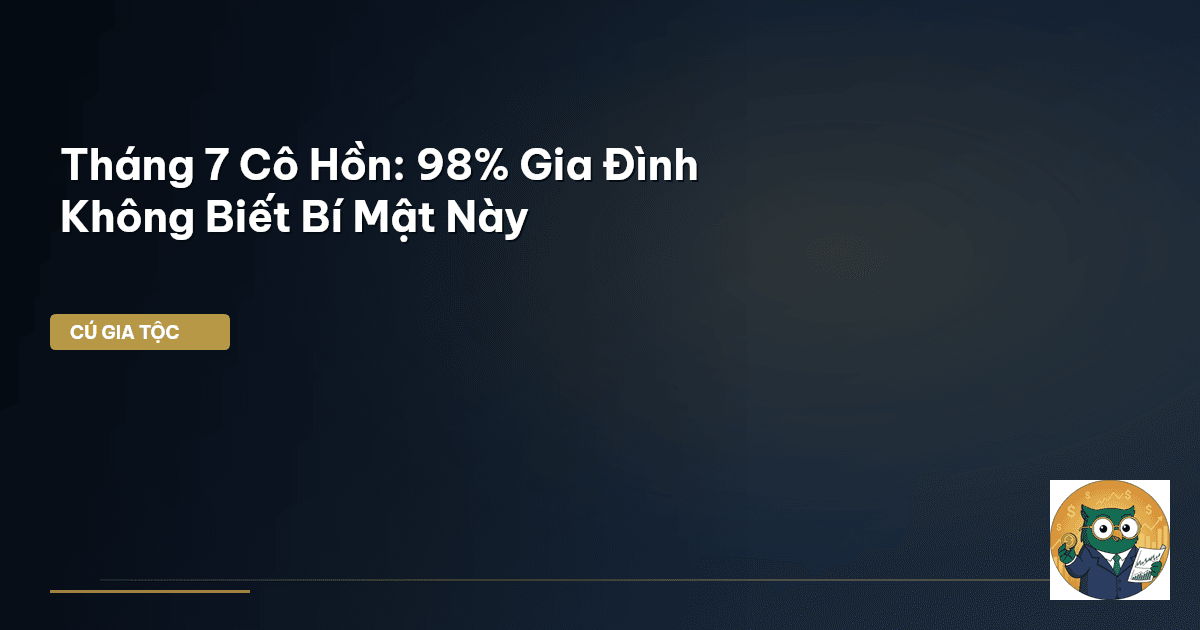 tháng 7 cô hồn