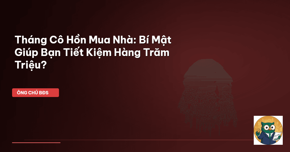 tháng cô hồn mua nhà