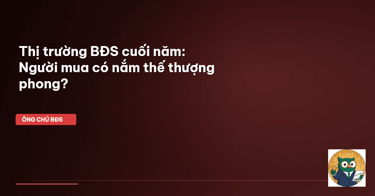 thị trường BĐS cuối năm