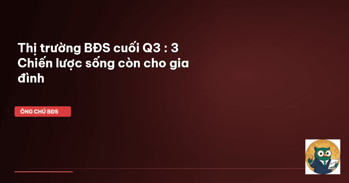 thị trường BĐS cuối Q3