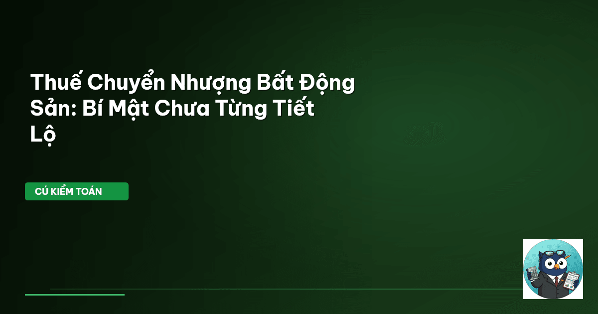 thuế chuyển nhượng bất động sản