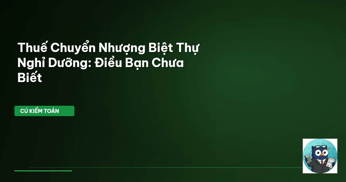 thuế chuyển nhượng biệt thự