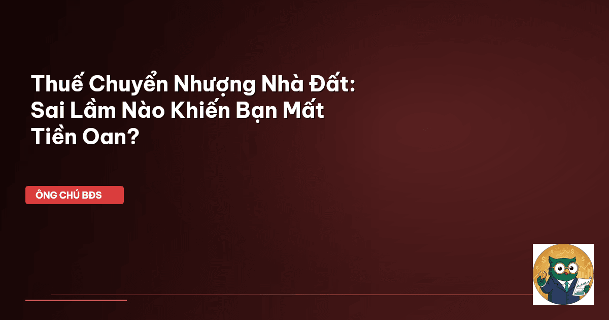 thuế chuyển nhượng nhà đất