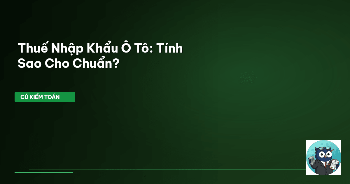 thuế nhập khẩu ô tô