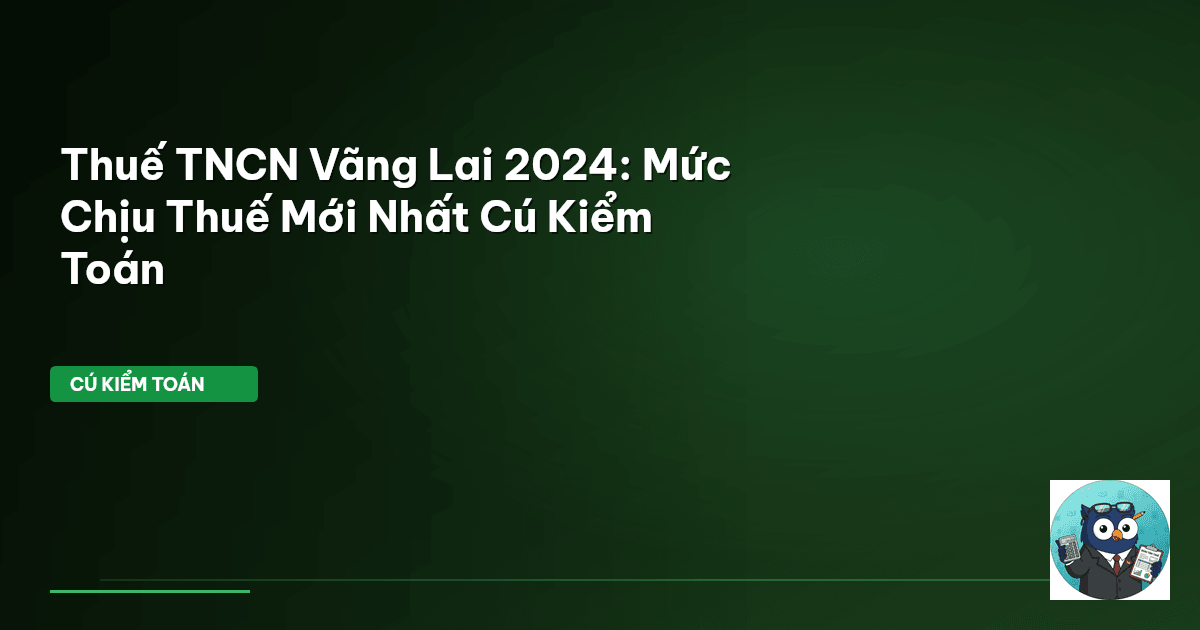 thuế tncn vãng lai