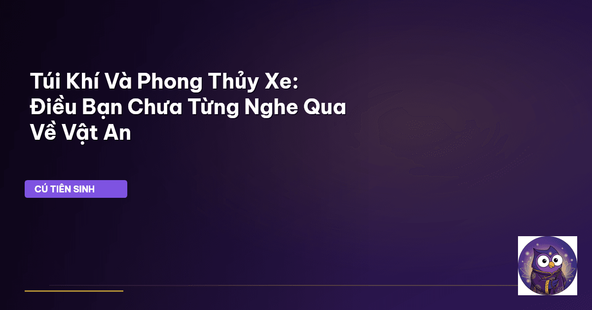 túi khí và phong thủy