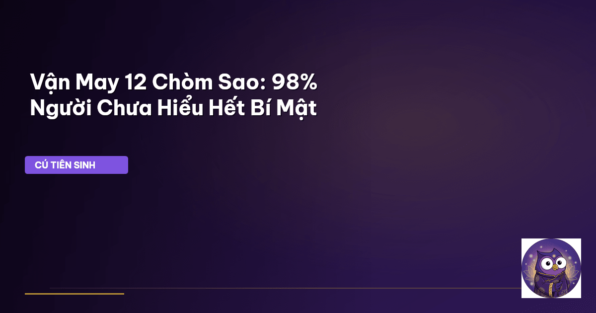 vận may 12 chòm sao