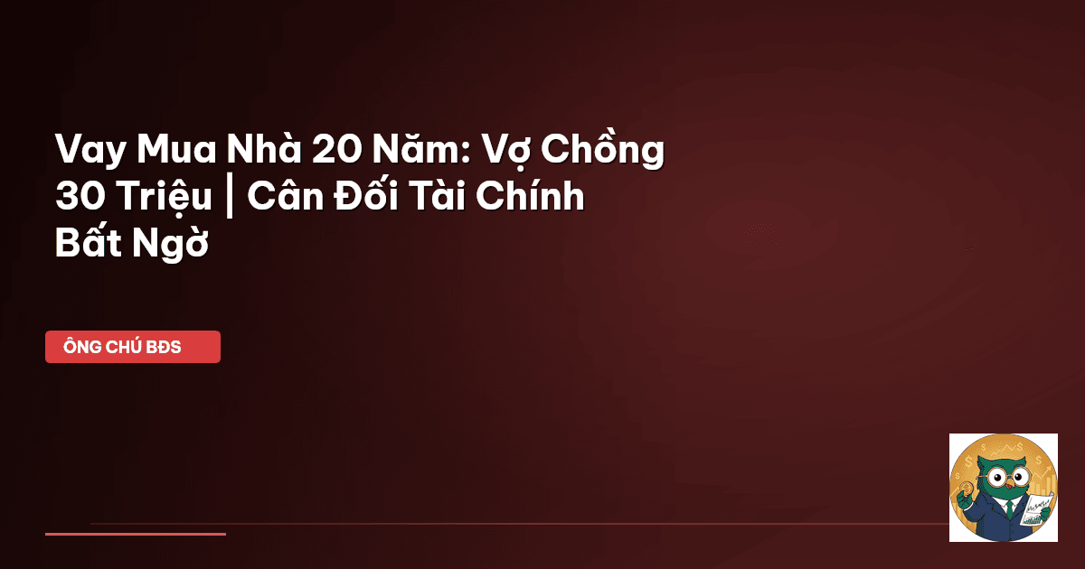 vay mua nhà 20 năm