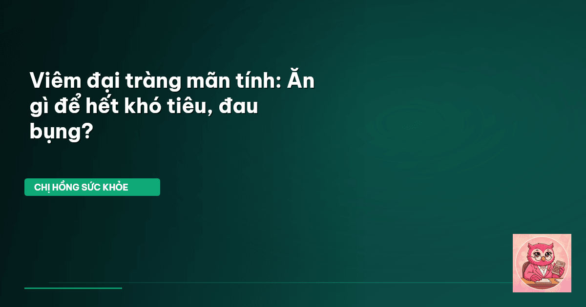 viêm đại tràng mãn tính