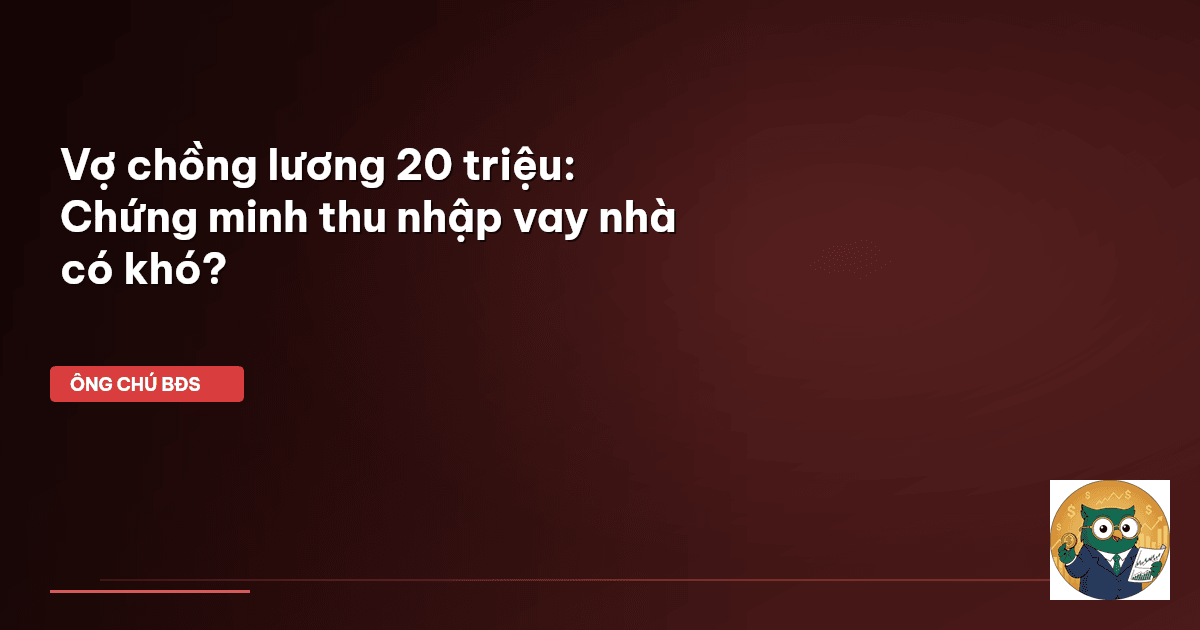 chứng minh thu nhập vay mua nhà