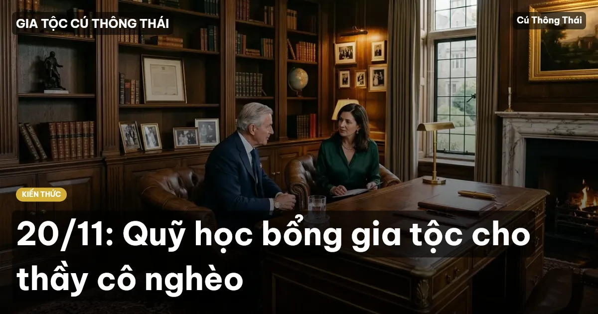 20/11: Quỹ học bổng gia tộc cho thầy cô nghèo