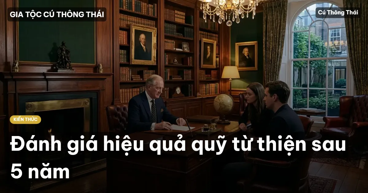 Đánh giá hiệu quả quỹ từ thiện sau 5 năm