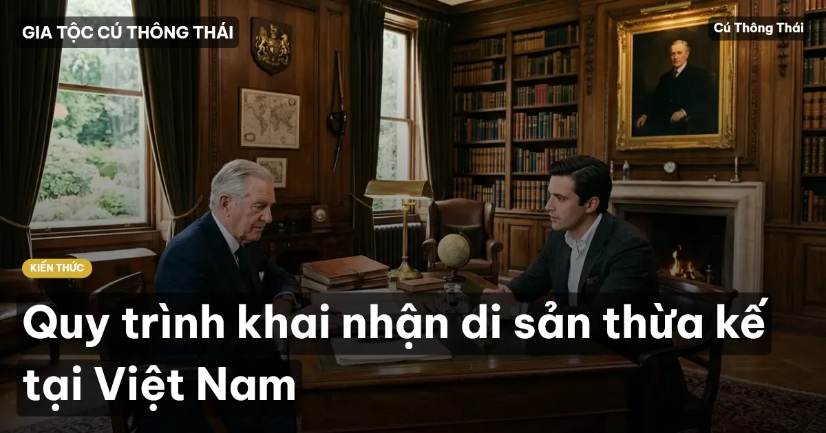 Quy trình khai nhận di sản thừa kế tại Việt Nam