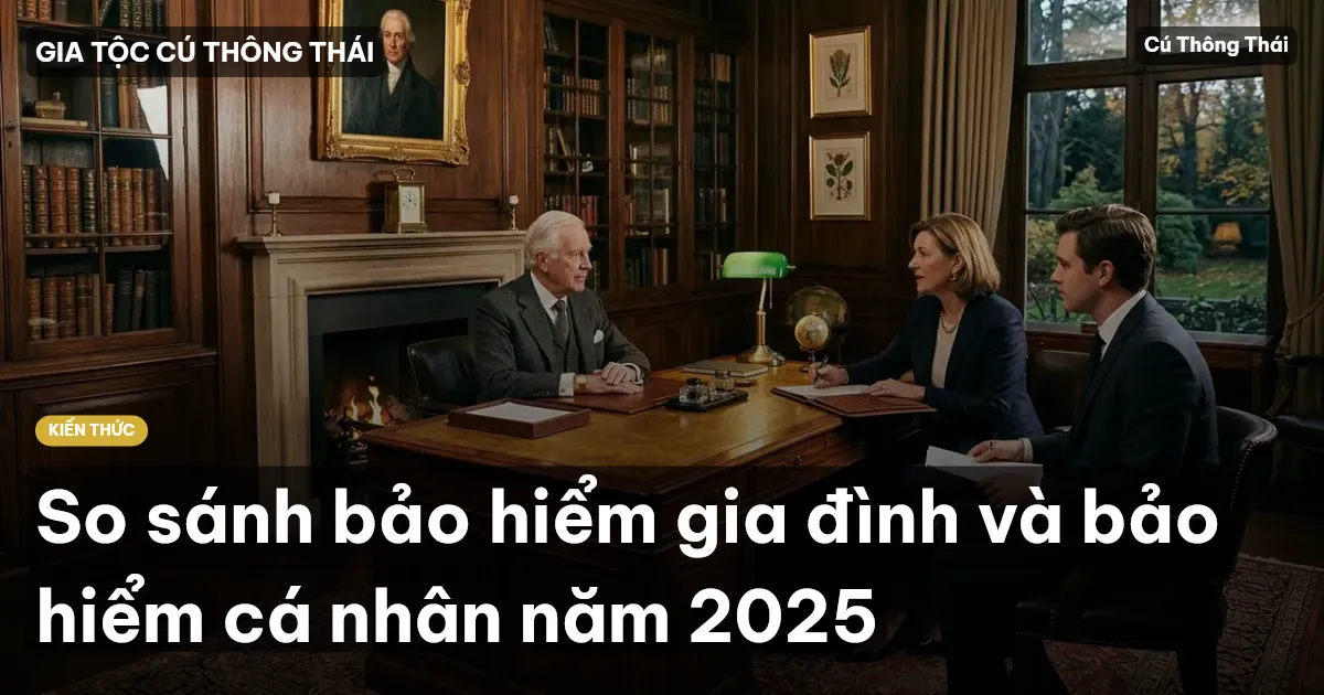 So sánh bảo hiểm gia đình và bảo hiểm cá nhân năm 2025