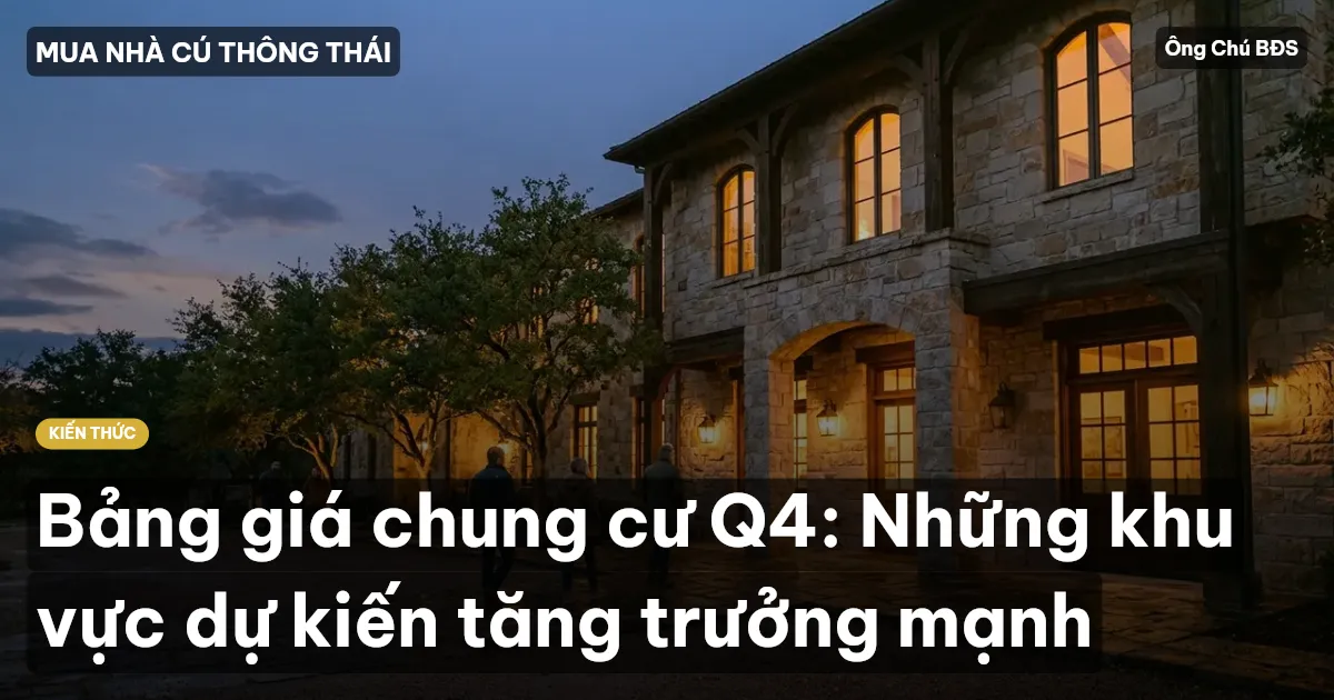 Bảng giá chung cư Q4: Những khu vực dự kiến tăng trưởng mạnh