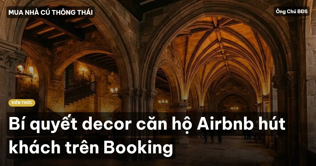 Bí quyết decor căn hộ Airbnb hút khách trên Booking