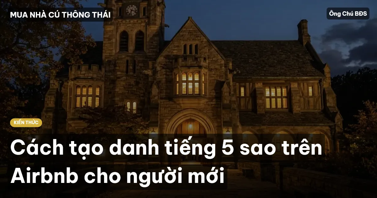 Cách tạo danh tiếng 5 sao trên Airbnb cho người mới