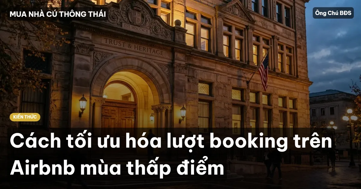 Cách tối ưu hóa lượt booking trên Airbnb mùa thấp điểm