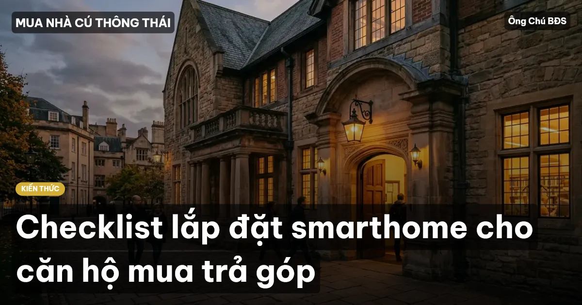 Checklist lắp đặt smarthome cho căn hộ mua trả góp