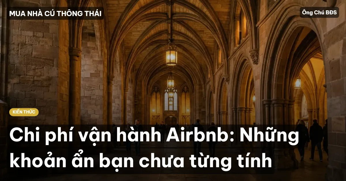 Chi phí vận hành Airbnb: Những khoản ẩn bạn chưa từng tính