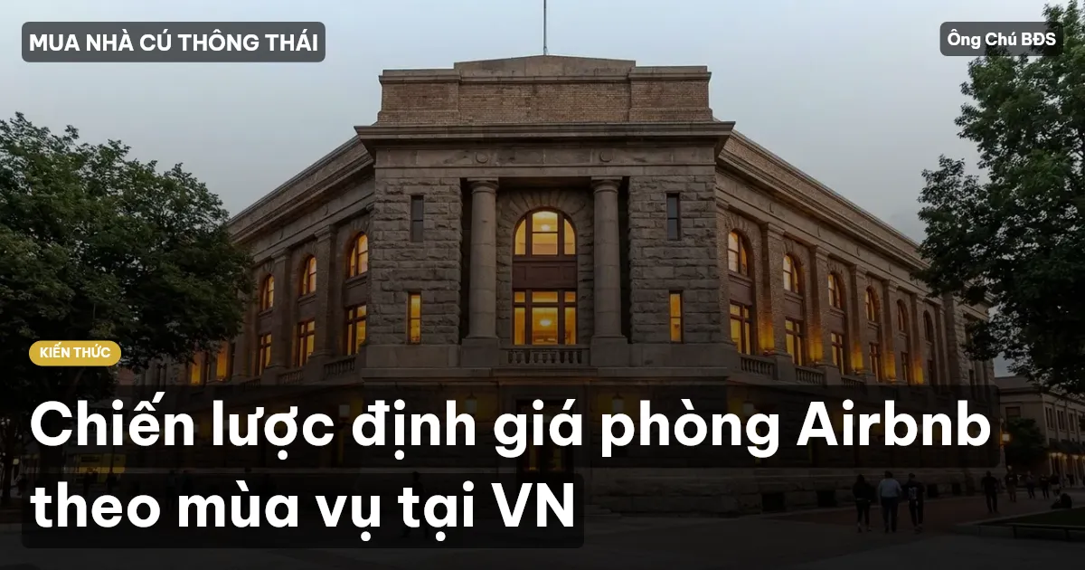 Chiến lược định giá phòng Airbnb theo mùa vụ tại VN