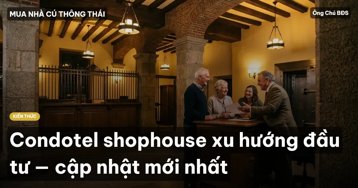 Condotel shophouse xu hướng đầu tư — cập nhật mới nhất