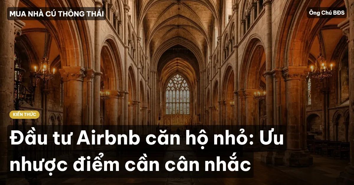 Đầu tư Airbnb căn hộ nhỏ: Ưu nhược điểm cần cân nhắc