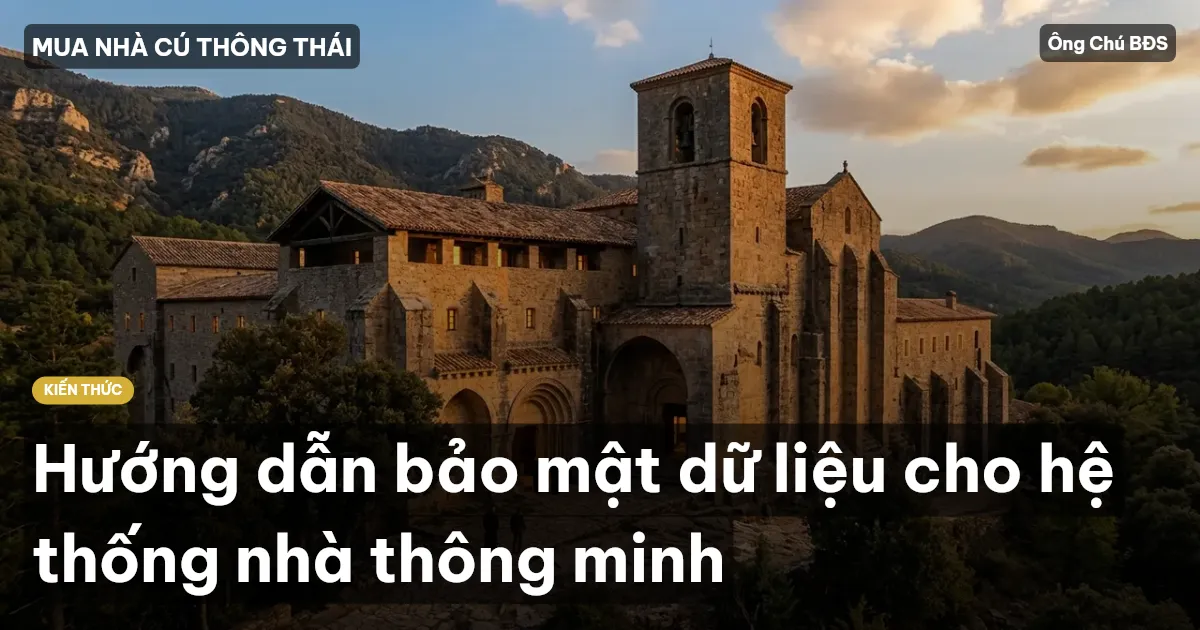 Hướng dẫn bảo mật dữ liệu cho hệ thống nhà thông minh