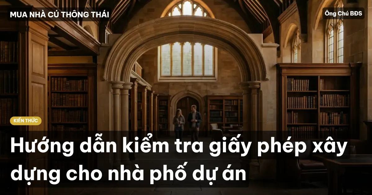Hướng dẫn kiểm tra giấy phép xây dựng cho nhà phố dự án