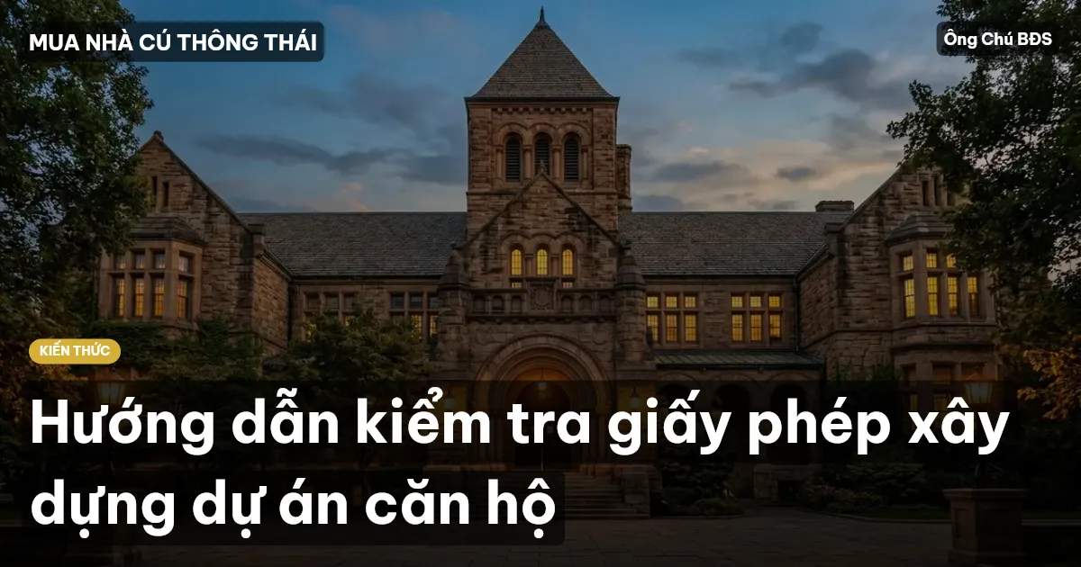 Hướng dẫn kiểm tra giấy phép xây dựng dự án căn hộ