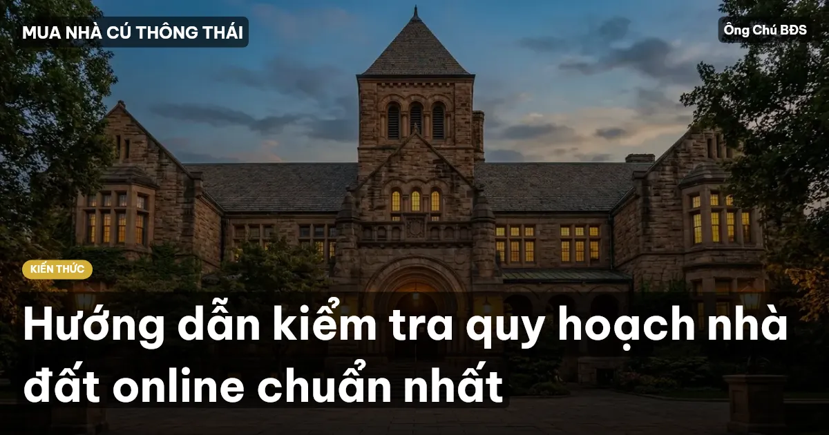 Hướng dẫn kiểm tra quy hoạch nhà đất online chuẩn nhất