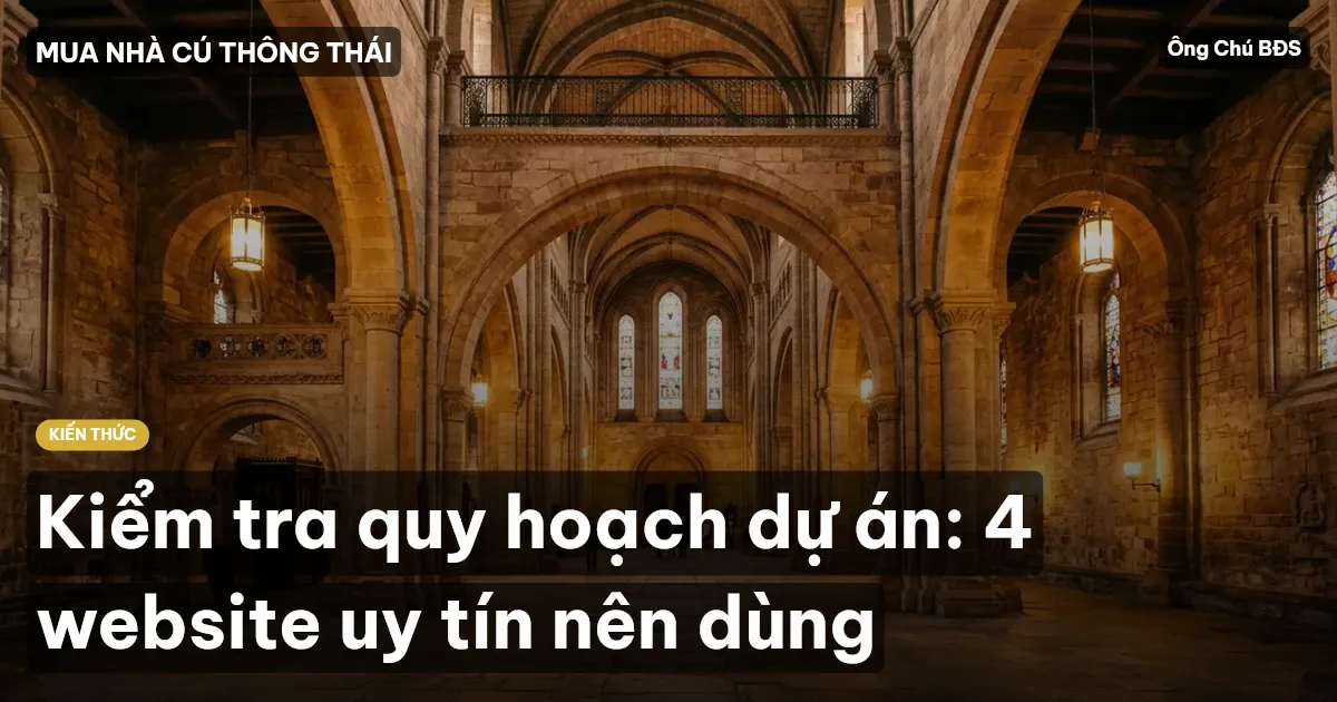 Kiểm tra quy hoạch dự án: 4 website uy tín nên dùng
