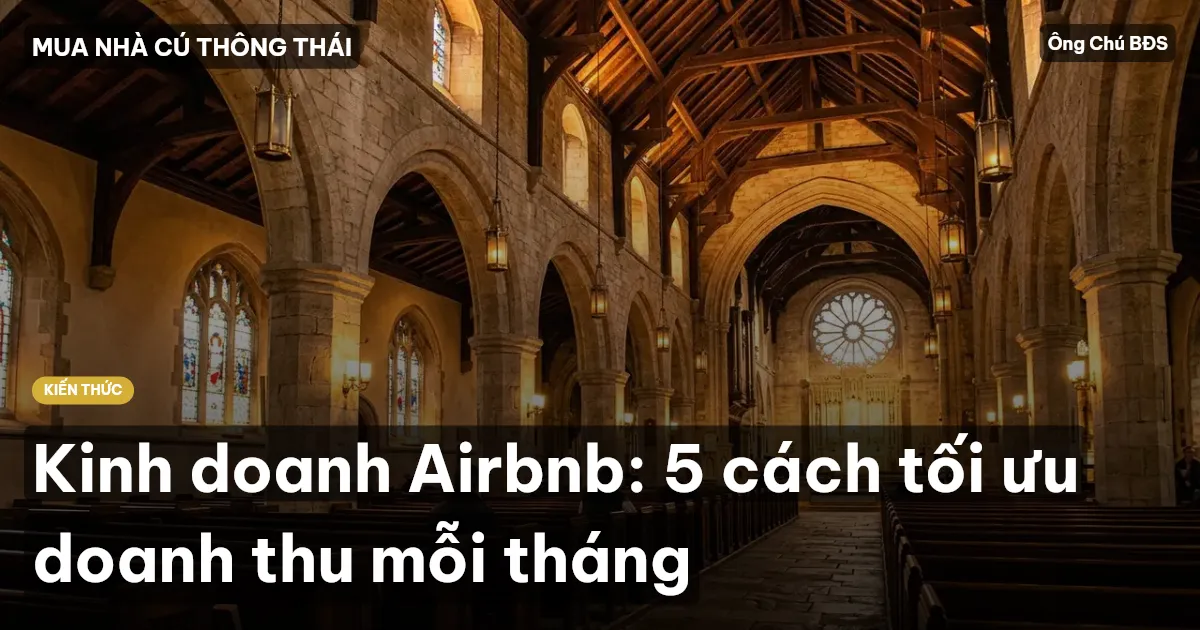 Kinh doanh Airbnb: 5 cách tối ưu doanh thu mỗi tháng
