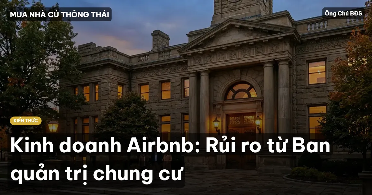 Kinh doanh Airbnb: Rủi ro từ Ban quản trị chung cư