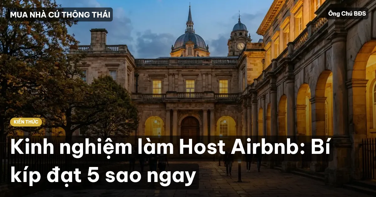Kinh nghiệm làm Host Airbnb: Bí kíp đạt 5 sao ngay