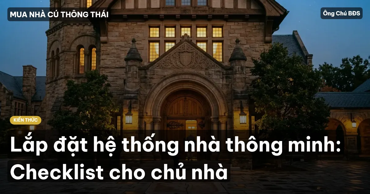 Lắp đặt hệ thống nhà thông minh: Checklist cho chủ nhà