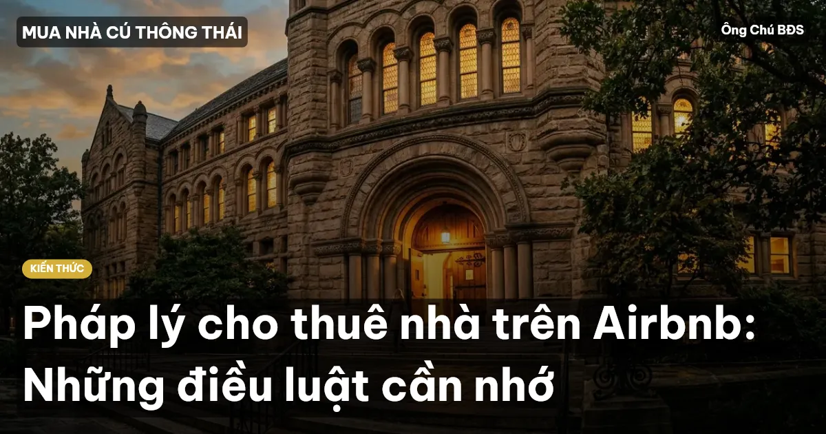 Pháp lý cho thuê nhà trên Airbnb: Những điều luật cần nhớ