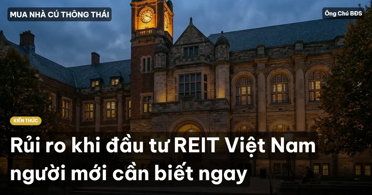 Rủi ro khi đầu tư REIT Việt Nam người mới cần biết ngay