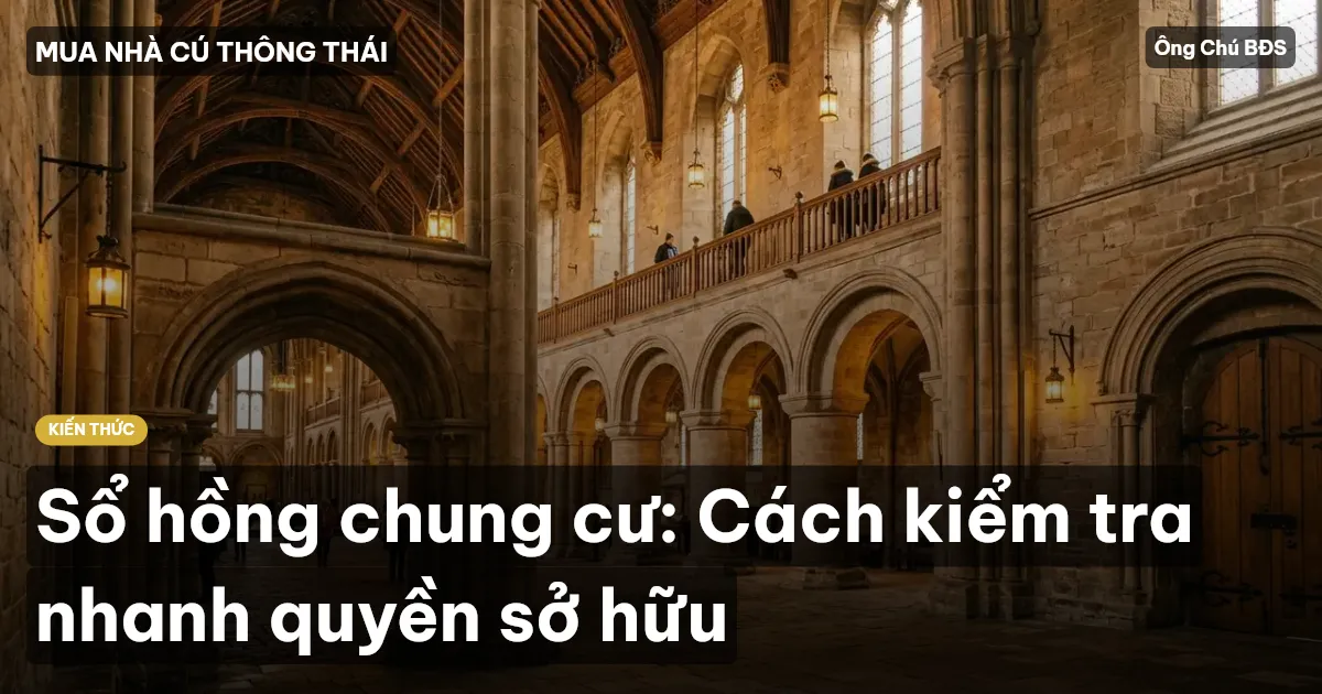 Sổ hồng chung cư: Cách kiểm tra nhanh quyền sở hữu