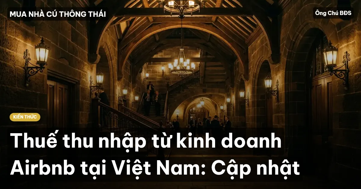 Thuế thu nhập từ kinh doanh Airbnb tại Việt Nam: Cập nhật
